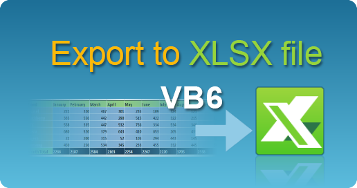 Export Data To Excel Xlsx File In Vb6 Easyxls Guide 4339